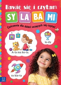 Bawię się i czytam sylabami. Ćwiczenia dla dzieci uczących się czytać - Renata Ziętara - książka