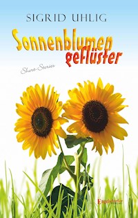 Sonnenblumengeflüster - Sigrid Uhlig - ebook