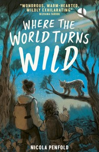 Where the World Turns Wild - Nicola Penfold - ebook