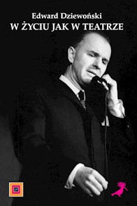 W życiu jak w teatrze - Dziewoński Edward - książka