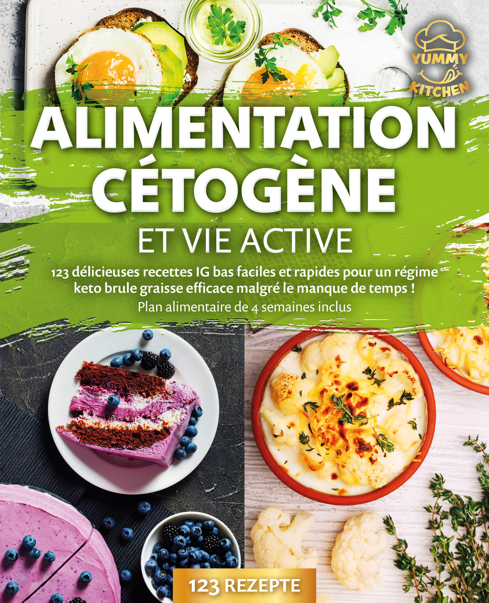 Alimentation cétogène et vie active: 123 délicieuses recettes IG bas faciles et rapides pour un régime keto brule graisse efficace malgré le manque...