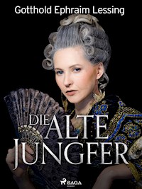 Die alte Jungfer - Gotthold Ephraim Lessing - ebook