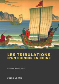 Les Tribulations d'un Chinois en Chine - Jules Verne - ebook