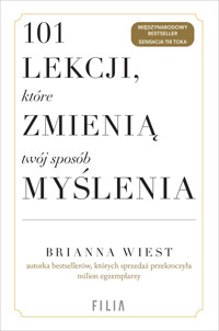 101 lekcji, które zmienią twój sposób myślenia - Brianna Wiest - ebook + audiobook + książka