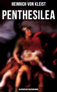 Penthesilea (Klassiker des Theaterkanons) - Heinrich  von Kleist - ebook