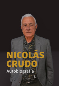 Nicolás Crudo Autobiografia - Nicolas Crudo - ebook