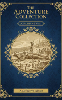 The Adventure Collection – Jonathan Swift - Jonathan Swift - ebook