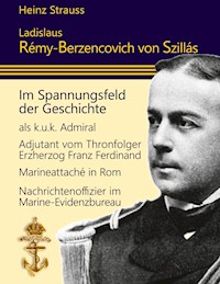 Ladislaus Rémy-Berzencovich von Szillás - Heinz Strauss - ebook