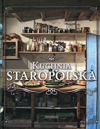 Kuchnia staropolska -  - książka