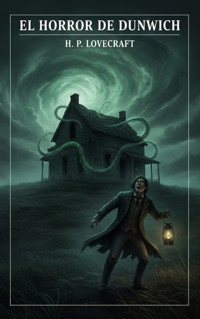 El Horror de Dunwich - H.P. Lovecraft - ebook