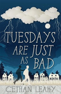 Tuesdays Are Just As Bad - Cethan Leahy - ebook