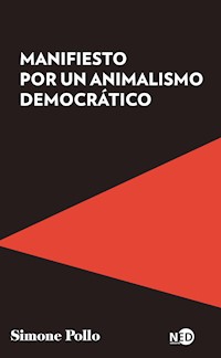 Manifiesto por un animalismo democrático - Simone Pollo - ebook