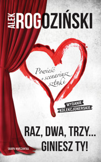 Raz, dwa, trzy… giniesz ty! (edycja kolekcjonerska) - Alek Rogoziński - książka