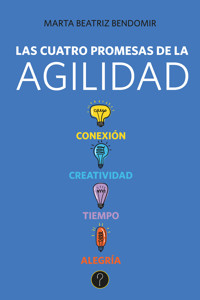 Las cuatro promesas de la agilidad - Marta Beatriz Bendomir - ebook