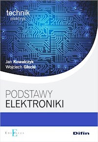 Podstawy elektroniki - Kowalczyk Jan, Głocki Wojciech - książka