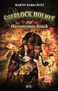 Sherlock Holmes - Neue Fälle 08: Sherlock Holmes jagt Hieronymus Bosch - Martin Barkawitz - ebook