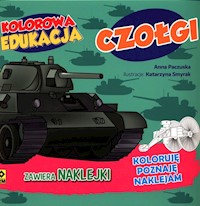 Kolorowa edukacja Czołgi - Anna Paczuska - książka