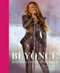 Beyoncé and the clothes she wears - Newman Terry - książka