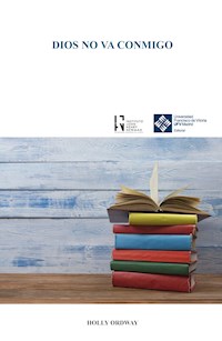 Dios no va conmigo - Ordway Holly - ebook