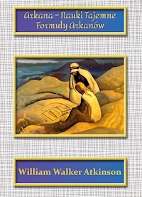 Arkana Nauki Tajemne Formuły Arkanów - Atkinson William Walker - książka