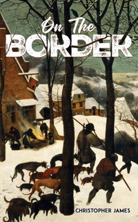 On the Border - Christopher James - ebook