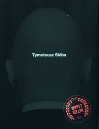 Worstseller - Skiba Tymoteusz - ebook + książka