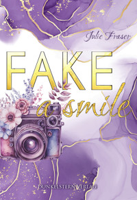 Fake a smile - Julie Fraser - ebook