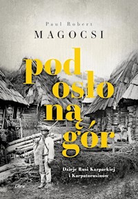 Pod osłoną gór - Magocsi Paul Robert - książka