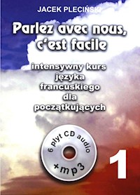 Parlez avec nous ceest facile intensywny kurs języka francuskiego dla początkujących + 6CD - Pleciński Jacek - książka