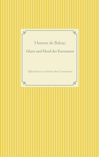 Glanz und Elend der Kurtisanen - Honore De Balzac - ebook