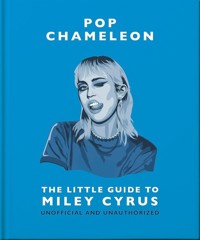 Pop Chameleon The Little Guide to Miley Cyrus -  - książka
