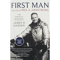 First Man The Life of Neil A. Armstrong - Hansen James R. - książka