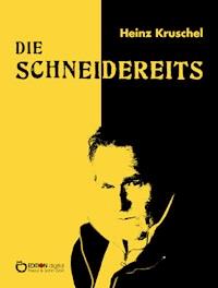 Die Schneidereits - Heinz Kruschel - ebook