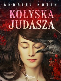 Kołyska Judasza - Kotin Andriej - ebook + audiobook