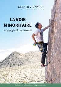 La voie minoritaire - Gérald Vignaud - ebook