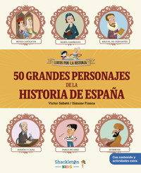 50 grandes personajes de la historia de España - Víctor Sabaté - ebook