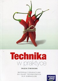 Technika w praktyce Zajęcia żywieniowe Materiały edukacyjne do zajęć technicznych - Wilczek Katarzyna, Uljasz Ewa - książka