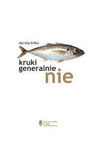 Kruki Generalnie Nie - Biłka Danuta - książka