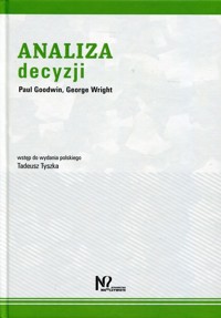 Analiza decyzji - Goodwin Paul, Wright George - książka