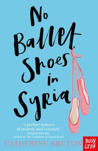 No Ballet Shoes in Syria - Catherine Bruton - ebook