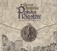 Polska Piastów - Paweł Jasienica - audiobook