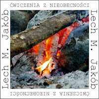 Ćwiczenia z nieobecności - Jakób Lech M. - książka