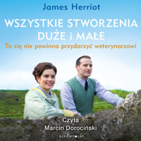 Wszystkie stworzenia duże i małe - James Herriot - ebook + audiobook + książka