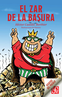 El Zar de la Basura - Héctor Castillo Berthier - ebook