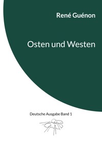 Osten und Westen - René Guénon - ebook