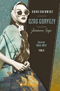 Jaśminowa Saga Tom 3 Czas goryczy - Anna Sakowicz - książka