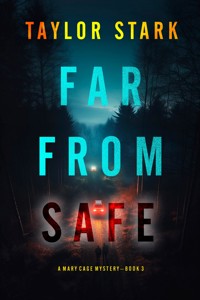 Far From Safe (A Mary Cage FBI Suspense Thriller—Book 3) - Taylor Stark - ebook