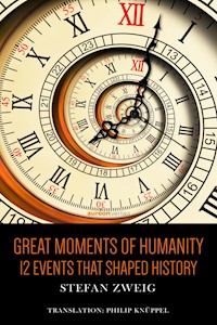 Great Moments of Humanity - Zweig Stefan - ebook