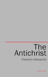 The Antichrist - Friedrich Nietzsche - ebook