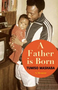 A Father is Born - Tumiso Mashaba - ebook